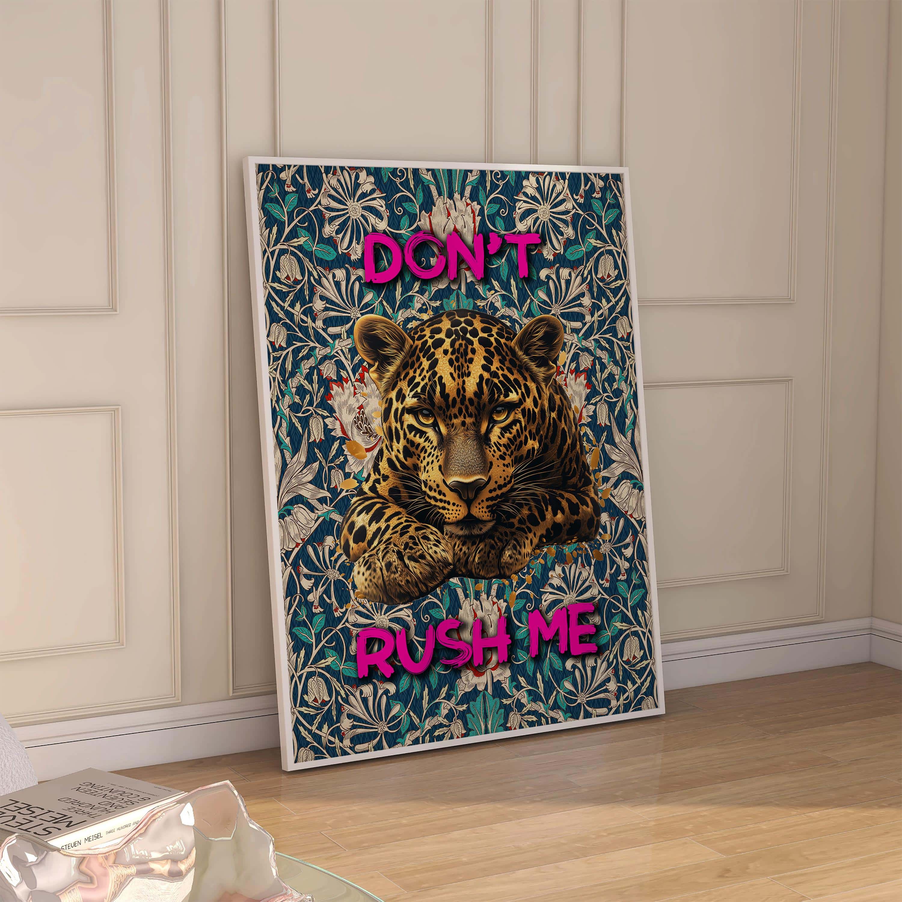 Leopard Wall Art Print – Custom Don’t Rush Me Poster – William Morris Background – Personalized Funny Gift – Bold Jungle Cat Decor for Her - photo #6