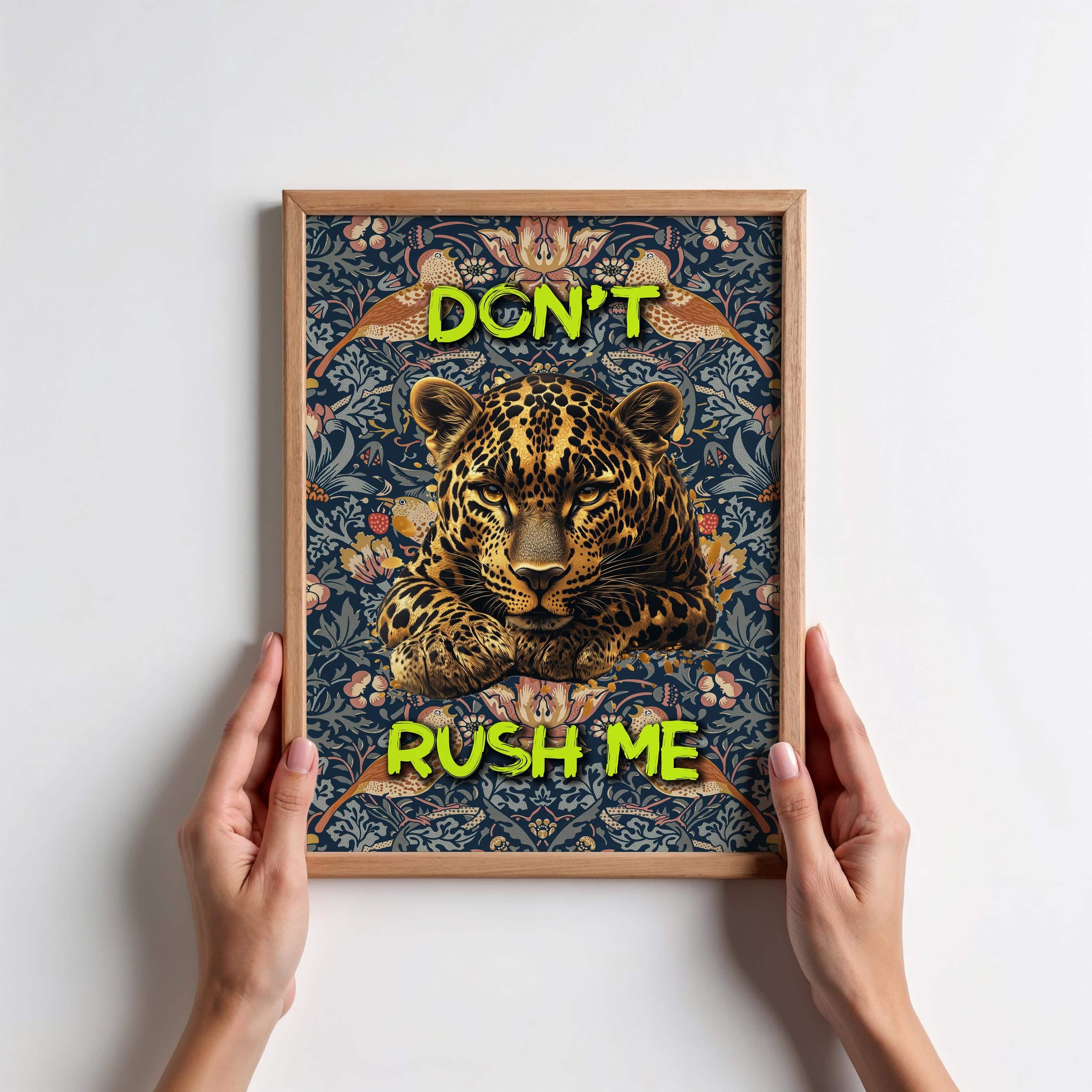 Custom Leopard Poster – Don’t Rush Me Jungle Wall Art – Botanical Background Inspired by William Morris – Personalized Typography Cat Print - photo #8